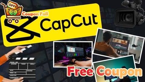 100% Free Coupon Advanced CapCut Masterclass: Complete Video Editing Guide