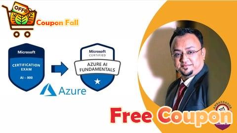 100% Free Coupon AI-900: Microsoft Azure AI Fundamentals Practice Tests 2025