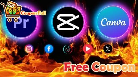 100% Free Coupon All In One Video Editing Master In CapCut Premiere Pro Canva