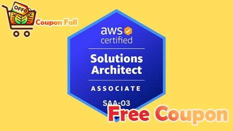 100% Free Coupon Amazon AWS Certified Solutions Architect - Associate SAA-C03