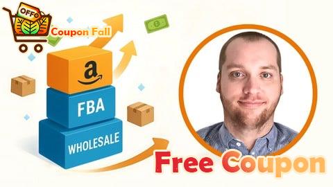 100% Free Coupon Amazon Wholesale FBA USA: Step-by-Step to Full-Time Income