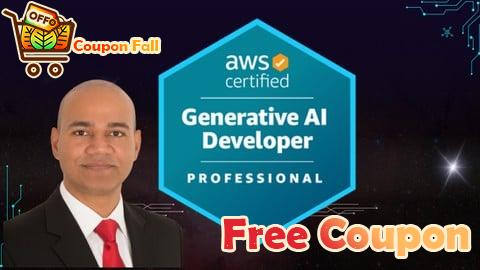 100% Free Coupon AWS Certified Generative AI Developer Professional Exam Prep