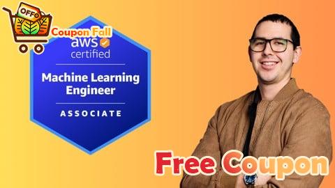 100% Free Coupon AWS Machine Learning Engineer (MLA-C01) Practice Exams 2025
