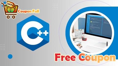 100% Free Coupon C++ Programming Made Easy: From Basics to Advanced Concepts