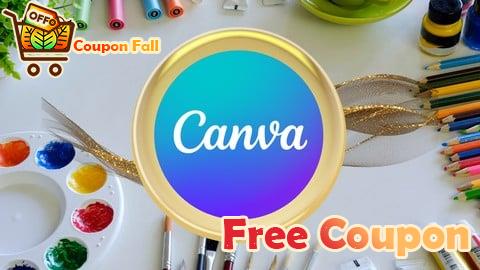 100% Free Coupon Canva for Graphic Design & Social Media Marketing