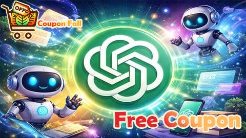 100% Free Coupon ChatGPT Masterclass: The Complete Guide