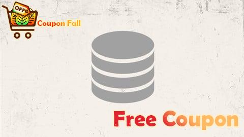 100% Free Coupon Complete SQL Course: Become an Expert in Database Management