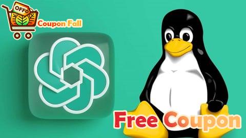 100% Free Coupon Complete Your Linux Administration Tasks Faster With ChatGPT