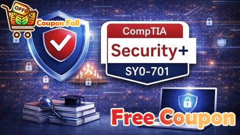 100% Free Coupon CompTIA Security+ SY0-701: 6 Practice Exams 2026