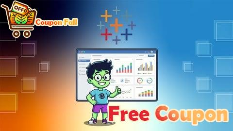 100% Free Coupon Curso: Dashboards Ejecutivos en Tableau Paso a Paso