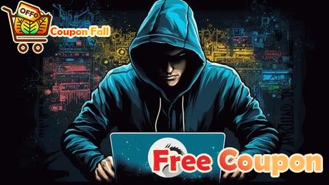 100% Free Coupon Cybersecurity Course 2025 : Beginner to Cybersecurity Expert