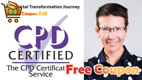 100% Free Coupon Digital Transformation Journey - CPD Certified