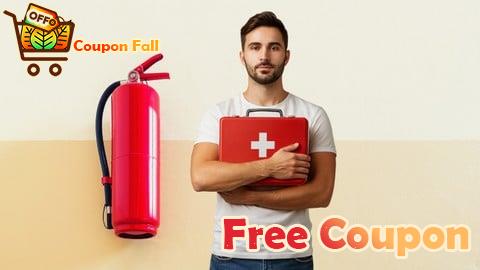 100% Free Coupon Emergency First Aid & Fire Safety Training for Workplace