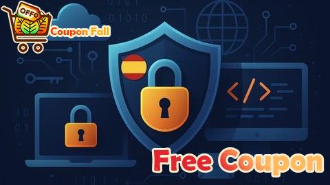 100% Free Coupon [ES] Ciberseguridad 101: Fundamentos para Principiantes