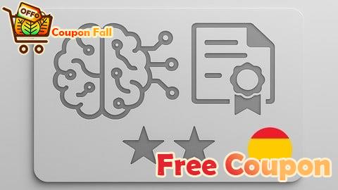 100% Free Coupon [ES] Curso de Certificación de Ingeniero Asociado en IA