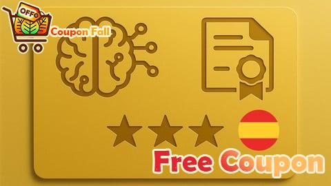 100% Free Coupon [ES] Curso de Certificación Profesional en Ingeniería de IA