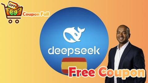 100% Free Coupon [ES] DeepSeek R1 IA: 25 proyectos de IA para principiantes
