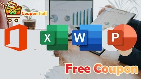 100% Free Coupon Excel, Word & PowerPoint in One Course: Become Office Ready