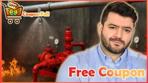 100% Free Coupon Fire Fighting 2.0: Fire Fighting Sprinkler System Design A-Z