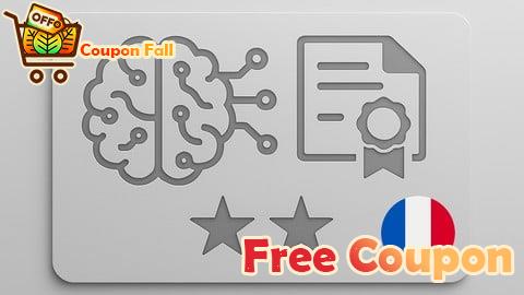 100% Free Coupon [FR] Cours de Certification Ingénieur Associé en IA