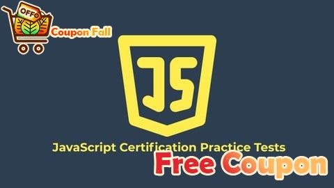 100% Free Coupon JavaScript Certification Practice Tests: ES6+ & Core Concept