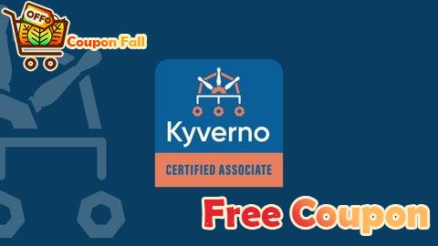 100% Free Coupon KCA: Kyverno Certified Associate Practice Exams