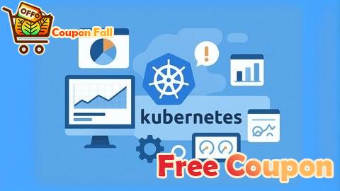 100% Free Coupon Kubernetes CKA DevOps Monitoring: 1500 Certified Questions