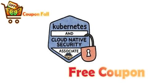 100% Free Coupon Kubernetes & Cloud Native Security Associate Practice Exams