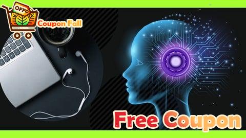 100% Free Coupon Machine Learning, AI & Neural Networks: A Complete Course