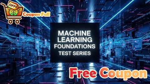 100% Free Coupon Machine Learning Foundations Test Series