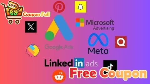 100% Free Coupon Master 11 Ad Platforms 2026: The Ultimate Paid Ads Course!