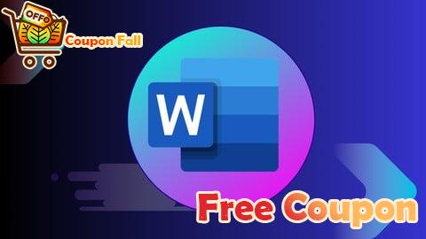 100% Free Coupon Master Microsoft Word for Business and Career Success