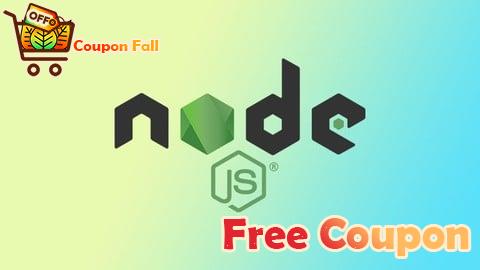 100% Free Coupon Master Node.js: From Beginner to Full-Stack Developer