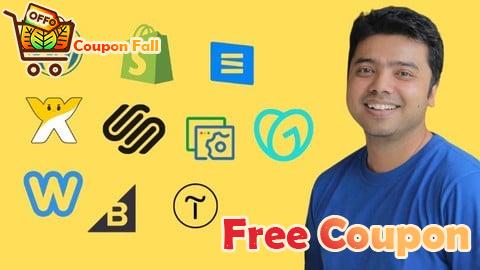 100% Free Coupon Master Website Creation - 15 Website Platforms in 1 Course!