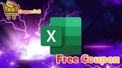 100% Free Coupon Microsoft Excel: Master Formulas, Functions, and Data Tools