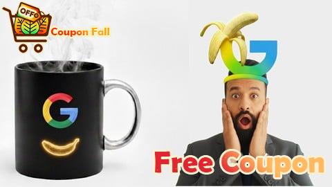 100% Free Coupon Nano Banana Masterclass: A Pro Guide to AI Image Mastery