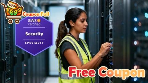 100% Free Coupon New AWS Certified Security Specialty (SCS-C02): Prep Exam