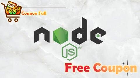100% Free Coupon Node.js – Build Fast and Scalable Backend Applications