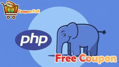 100% Free Coupon PHP for Beginners: The Complete PHP Intermediate Course 2026