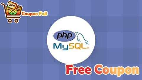 100% Free Coupon PHP with MySQL: Build 8 PHP and MySQL Projects