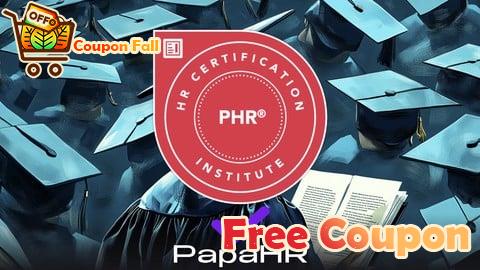 100% Free Coupon PHR Professional in Human Resources HRCI exam prep+test [EN]