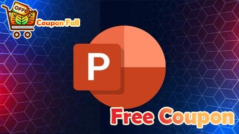 100% Free Coupon PowerPoint Masterclass: Create Professional Presentations