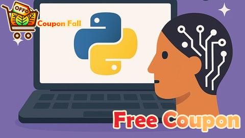 100% Free Coupon Python for AI and Machine Learning