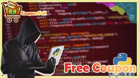 100% Free Coupon Python Hacking | Real Ethical Hacking with Python | PYCEH+