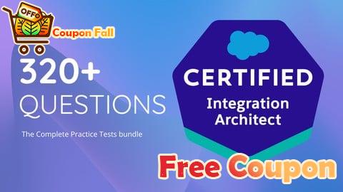 100% Free Coupon Salesforce Certified Integration Architect Tests 2025