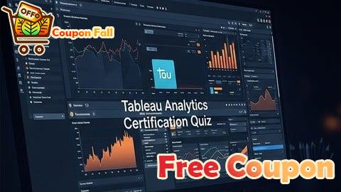 100% Free Coupon Tableau Analytics Certification Quiz