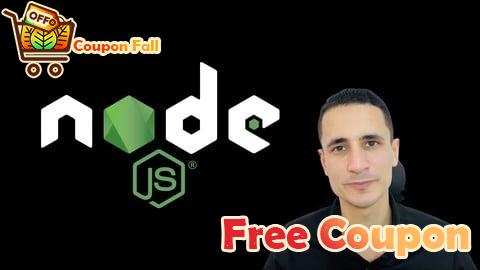 100% Free Coupon The Best Node JS Course 2025 (From Beginner To Advanced)