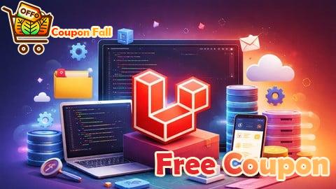 100% Free Coupon The Complete PHP Laravel 12 Course: Learn Advanced Basics
