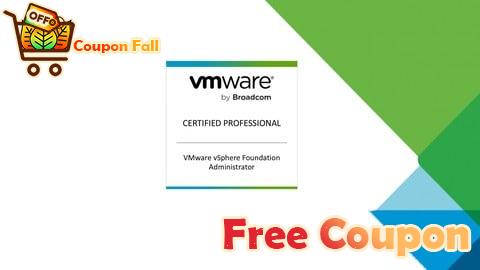 100% Free Coupon VMware vSphere Foundation Administrator (2V0-16.25) Exam